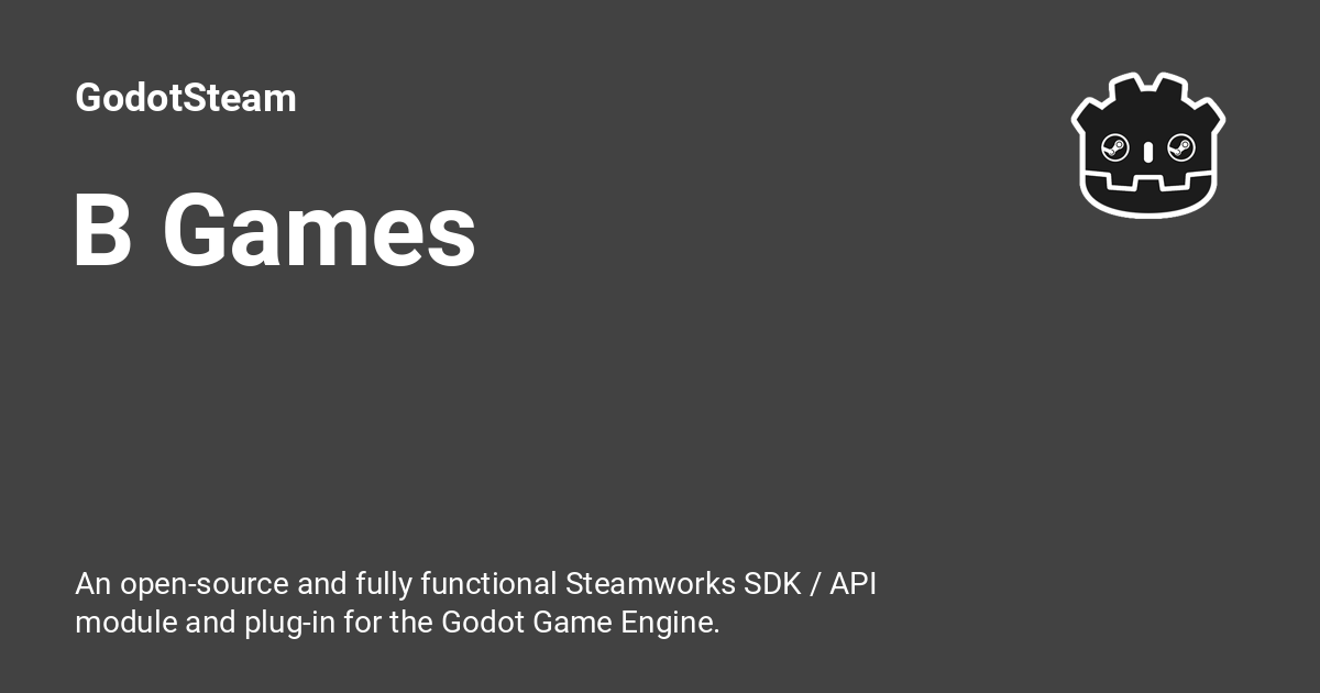 B Games - GodotSteam